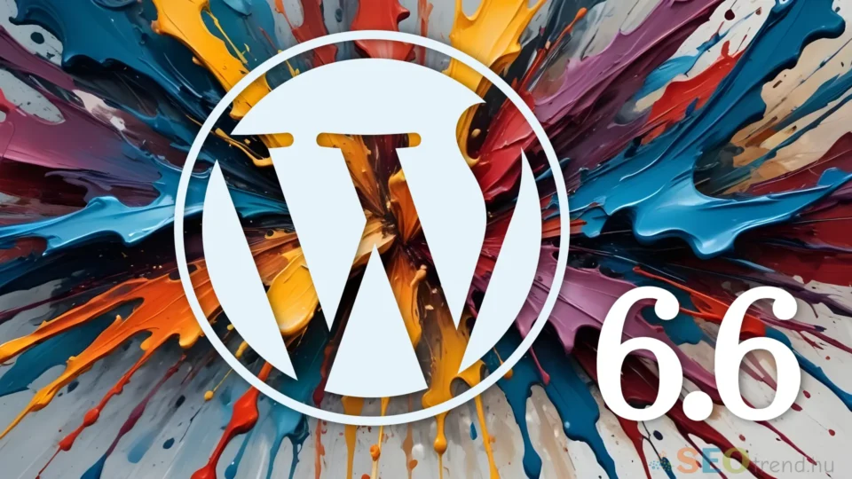 WordPress 6.6 újdonságok