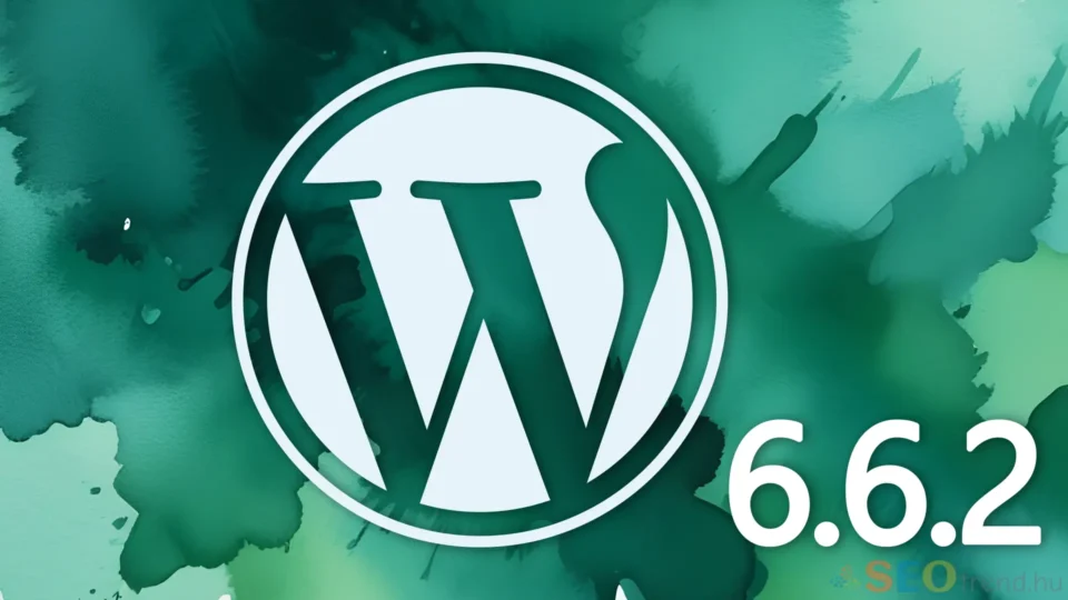 Megjelent a WordPress 6.6.2 frissítése